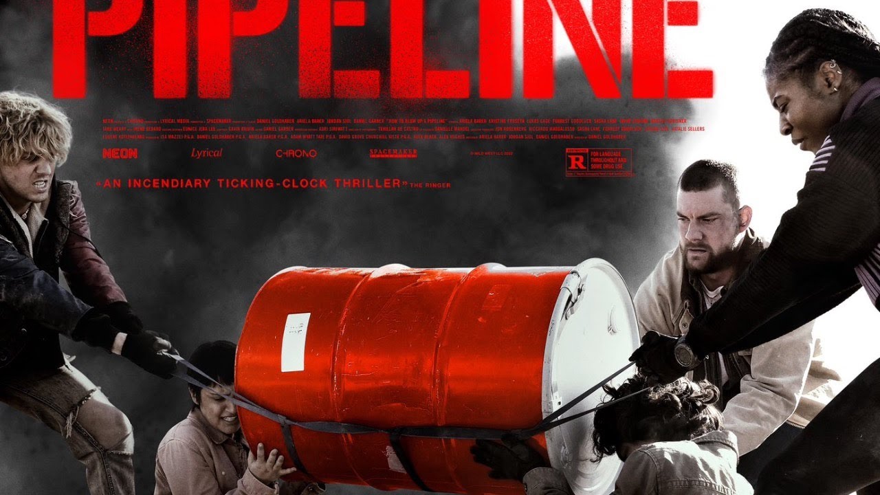 “How to Blow Up A Pipeline”