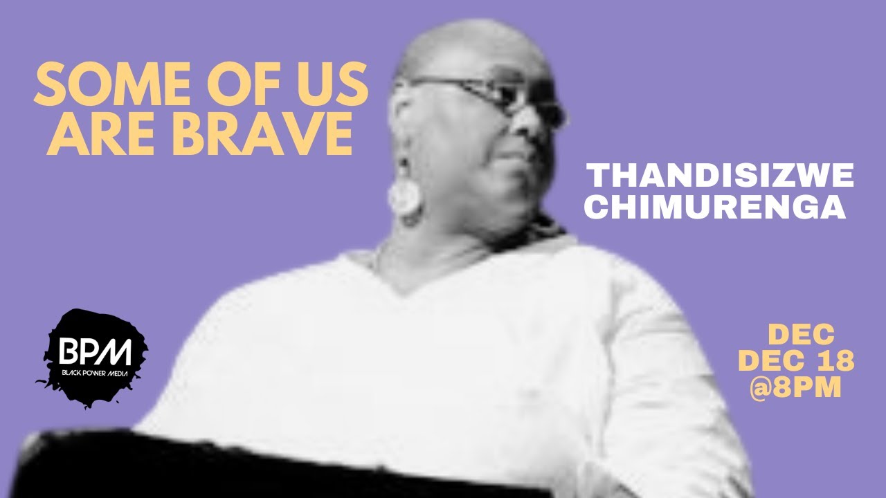 “Some of Us Are Brave”: Thandisizwe is Amplifying Black Women’s Voices