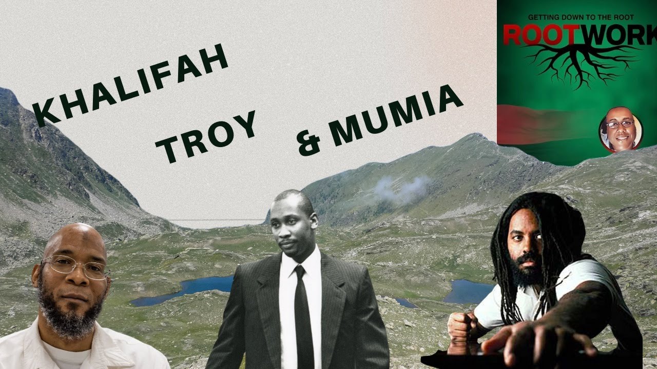 Khalifah, Troy and Mumia