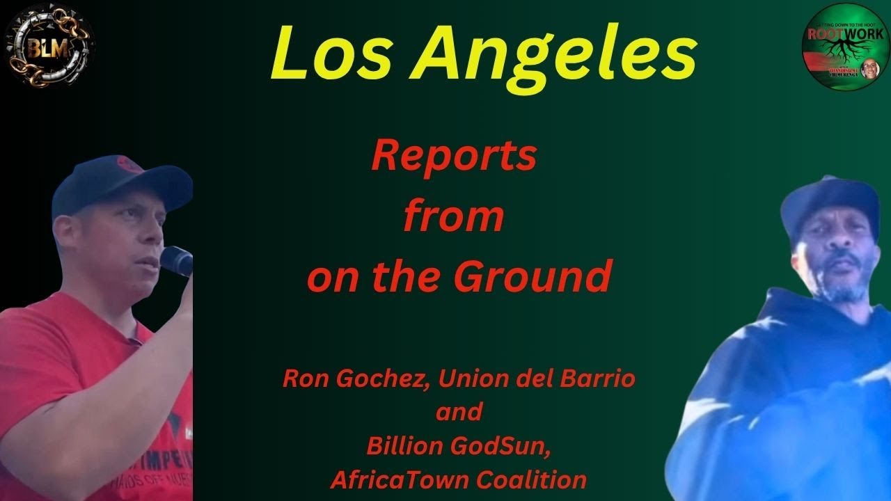 Los Angeles: Report from On The Ground